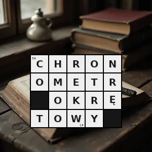 Hasło krzyżówkowe bardzo precyzyjny zegar o napędzie sprężynowym który jest stosowany w nawigacji przy określaniu pozycji statku na morzu - chronometr okrętowy – rozwiązanie, synonimy, podpowiedzi i definicje krzyżówkowe